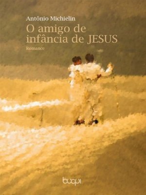 cover image of O amigo de infância de Jesus